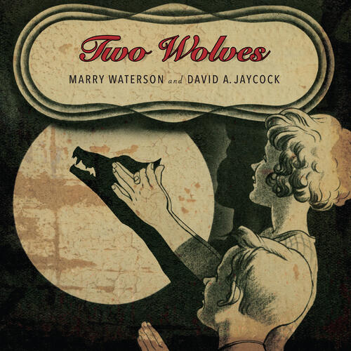 Marry Waterson & David A. Jaycock Two Wolves (LP) 